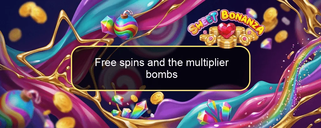 Free spins and the multiplier bombs Free spins and the multiplier bombs